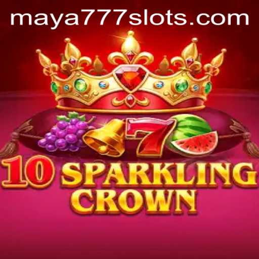 Discover the Sparkle of 10SparklingCrown: Enter the World of Maya777 Login