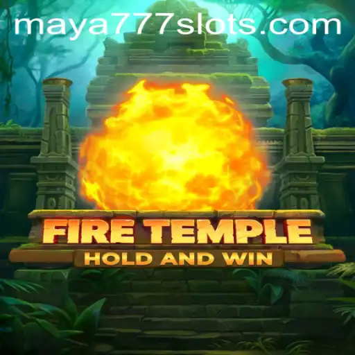 Exploring the Thrilling World of FireTemple with Maya777 Login
