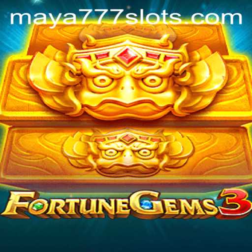 Exploring the Exciting World of FortuneGems3 and Maya777 Login