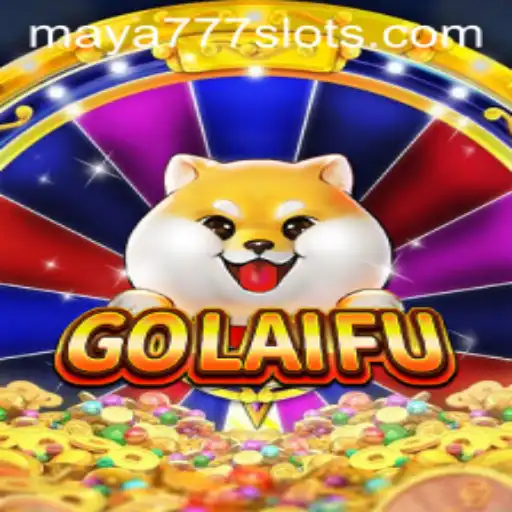 Exploring the World of GoLaiFu with Maya777 Login