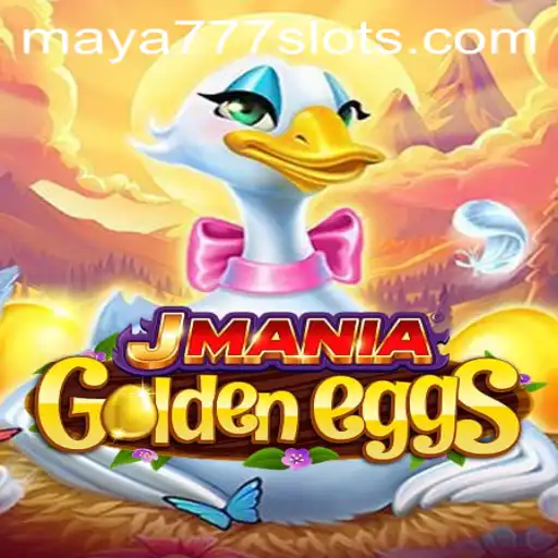 JManiaGoldenEggs and the Excitement of Maya777 Login