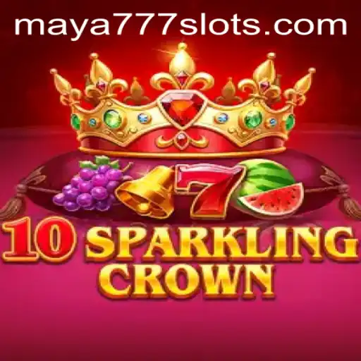 Discover the Sparkle of 10SparklingCrown: Enter the World of Maya777 Login