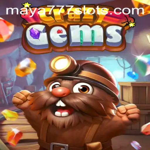 CrazyGems Game Guide and Insights on Maya777 Login