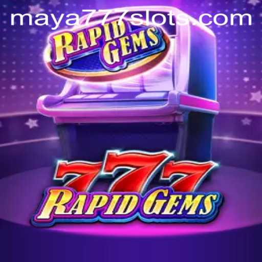 Explore the Vibrant World of RapidGems777: Unveiling Maya777 Login