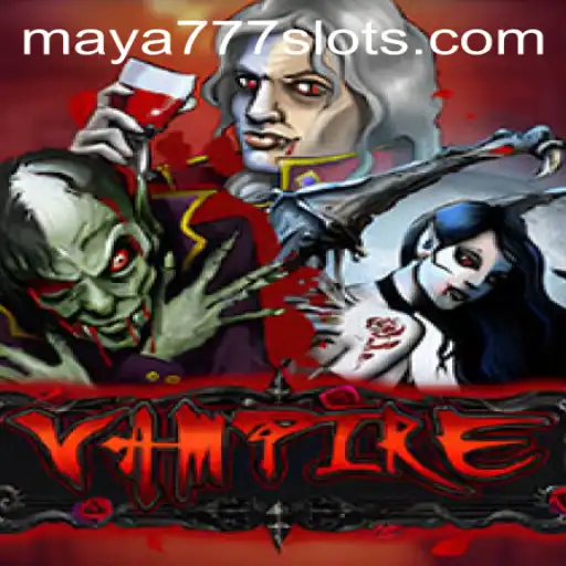 The Thrilling World of Vampire: An Inside Look at Gameplay and Maya777 Login